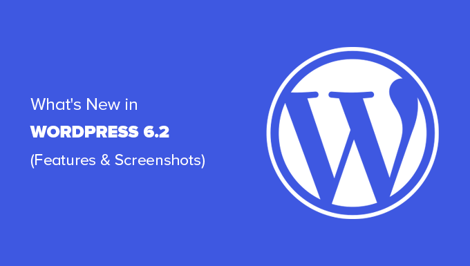 WordPress 6.2重磅升级：多图预览等新功能全面解析