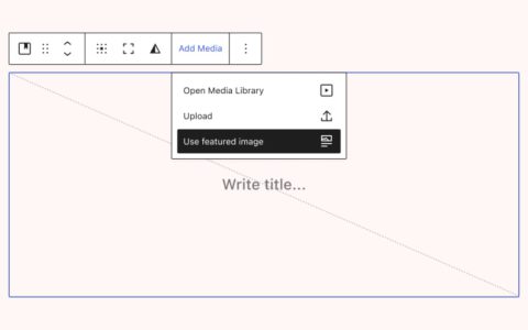 Gutenberg 13.5 新增封面块特色图像占位符功能详解