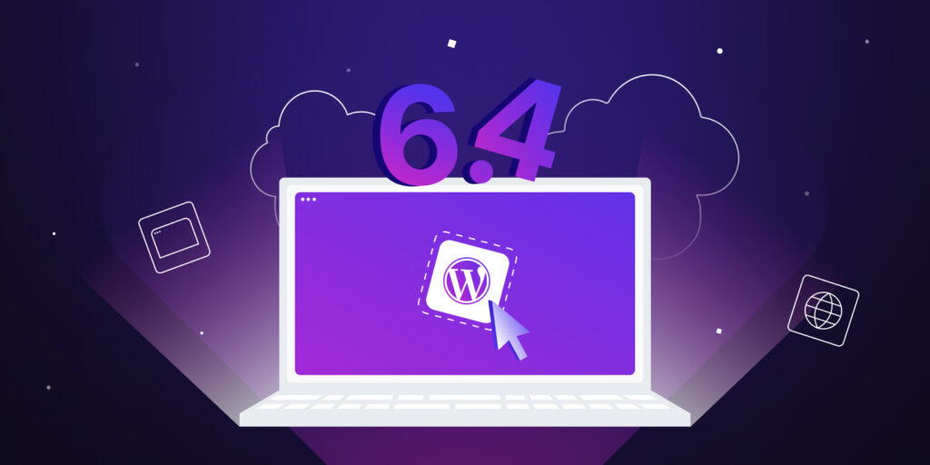 WordPress 6.4 新功能详解：区块钩子、设计工具与性能优化