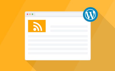 8个好用的WordPress RSS Feed插件