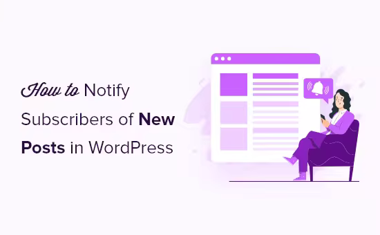 notify-subscribers-of-new-posts-in-WordPress-og.pngo_