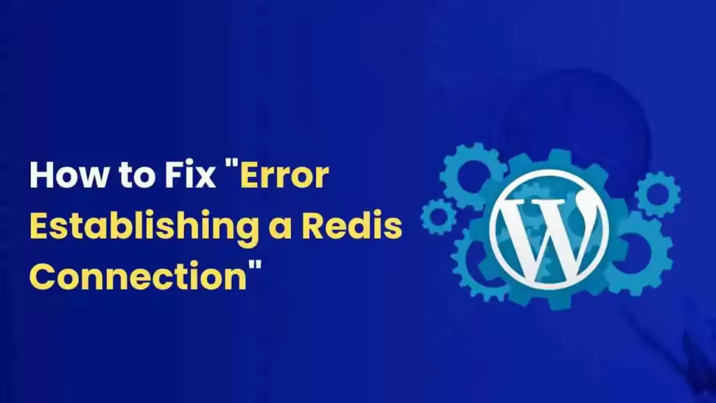 How-to-fix-error-establishing-a-redis-connection-1024x576.jpgo_